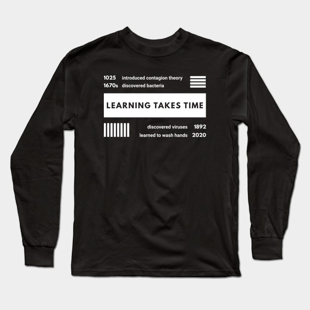 Learning takes time Long Sleeve T-Shirt by Lita-CF